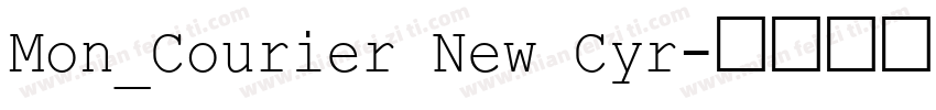 Mon_Courier New Cyr字体转换